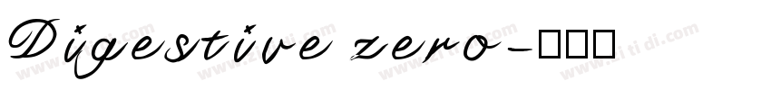Digestive zero字体转换